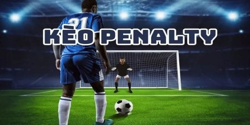 Kèo Penalty Kèo Penalty